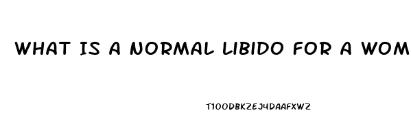 What Is A Normal Libido For A Woman