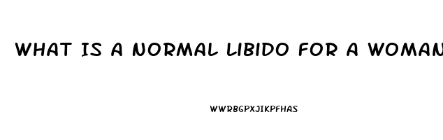 What Is A Normal Libido For A Woman