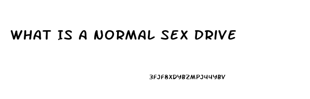 What Is A Normal Sex Drive