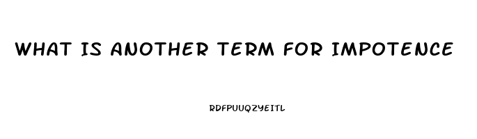 What Is Another Term For Impotence