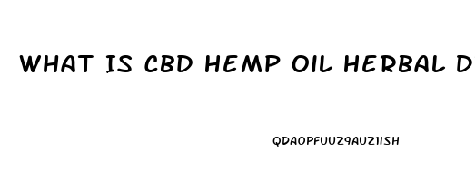 What Is Cbd Hemp Oil Herbal Drops Used For