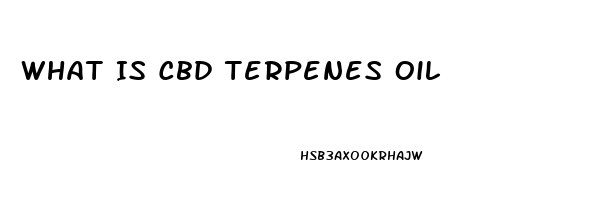 What Is Cbd Terpenes Oil