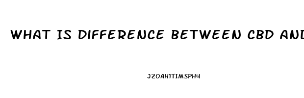 What Is Difference Between Cbd And Hemp Oil