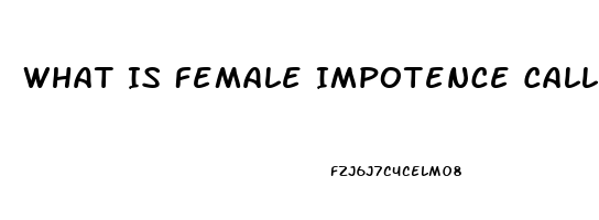 What Is Female Impotence Called