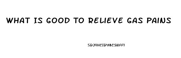 What Is Good To Relieve Gas Pains