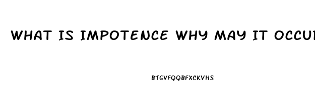 What Is Impotence Why May It Occur