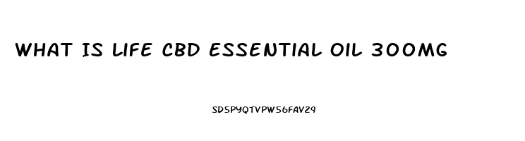 What Is Life Cbd Essential Oil 300mg