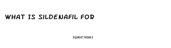 What Is Sildenafil For