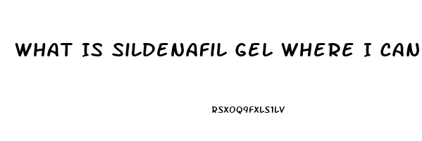 What Is Sildenafil Gel Where I Can Buy