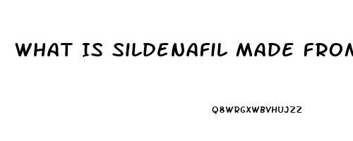 What Is Sildenafil Made From