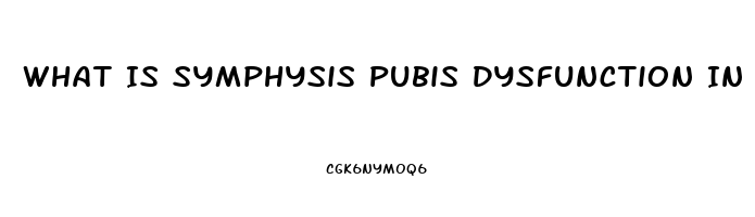 What Is Symphysis Pubis Dysfunction In Pregnancy