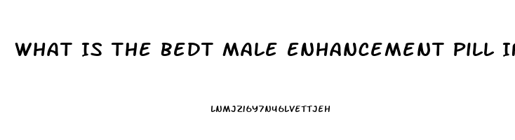What Is The Bedt Male Enhancement Pill If Uou Are On Beta Blockers