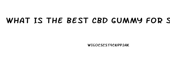 What Is The Best Cbd Gummy For Sex