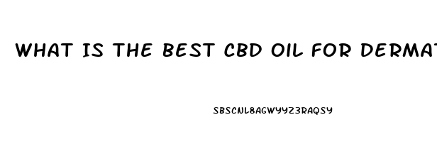 What Is The Best Cbd Oil For Dermatitis