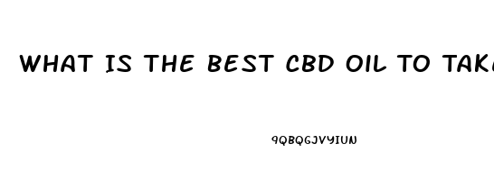 What Is The Best Cbd Oil To Take For Inflammation