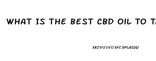 What Is The Best Cbd Oil To Take For Inflammation