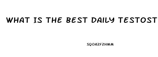 What Is The Best Daily Testosterone Booster