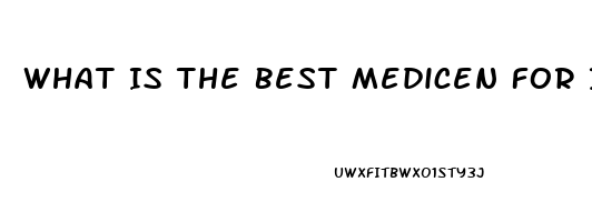 What Is The Best Medicen For Impotence