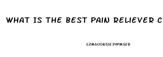 What Is The Best Pain Reliever Cream