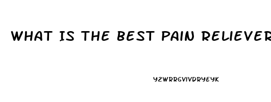 What Is The Best Pain Reliever For Muscle Strain