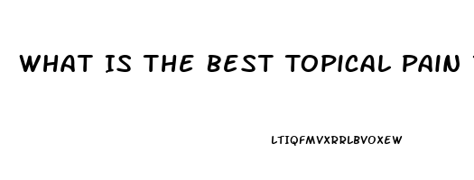 What Is The Best Topical Pain Reliever For Knee Pain