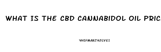 What Is The Cbd Cannabidol Oil Pricing