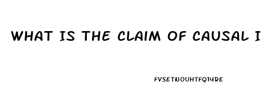 What Is The Claim Of Causal Impotence Chegg