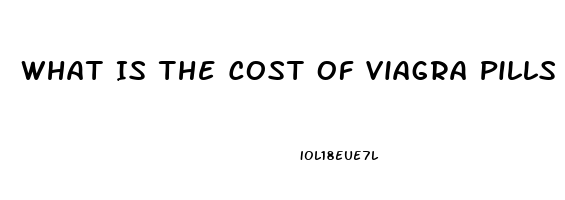 What Is The Cost Of Viagra Pills