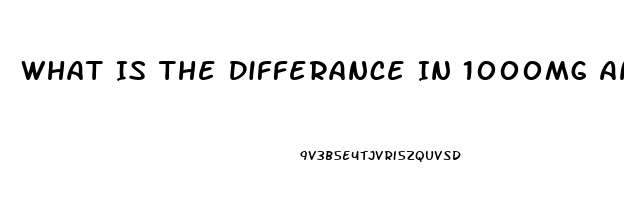 What Is The Differance In 1000mg And10000 Mg Cbd Oil