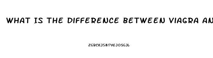 What Is The Difference Between Viagra And Sildenafil