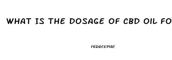 What Is The Dosage Of Cbd Oil For Dogs