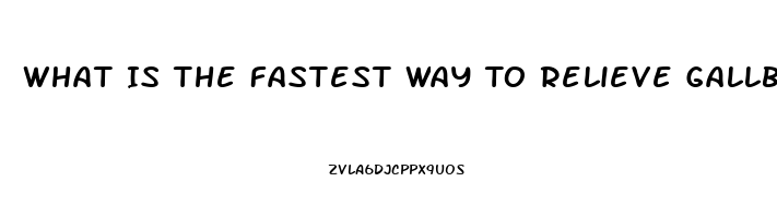 What Is The Fastest Way To Relieve Gallbladder Pain