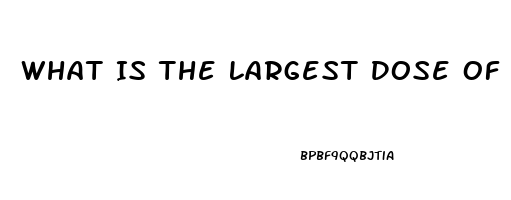 What Is The Largest Dose Of Sildenafil That I Can Take