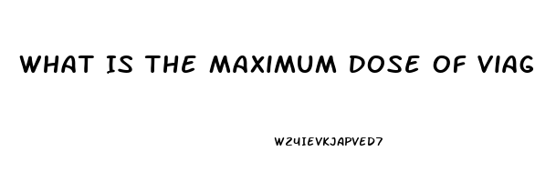 What Is The Maximum Dose Of Viagra That Is Safe