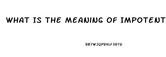 What Is The Meaning Of Impotent