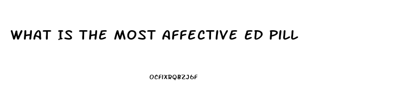 What Is The Most Affective Ed Pill