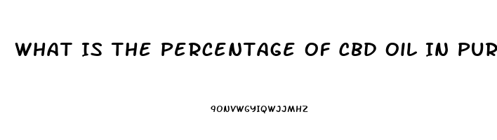 What Is The Percentage Of Cbd Oil In Pure Kana Remium Cbd Oil