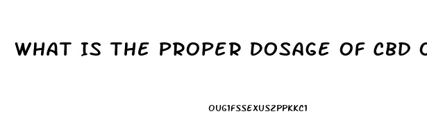 What Is The Proper Dosage Of Cbd Oil For Kids