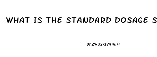 What Is The Standard Dosage Sildenafil