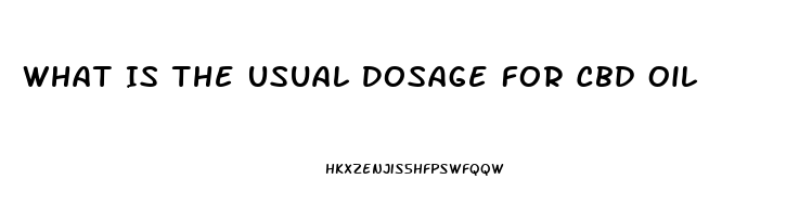 What Is The Usual Dosage For Cbd Oil