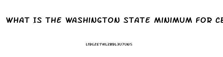 What Is The Washington State Minimum For Cbd Oil