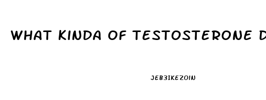 What Kinda Of Testosterone Does A Male Need When You Dont Have A Sex Drive
