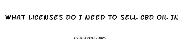 What Licenses Do I Need To Sell Cbd Oil In The State Of Colorado