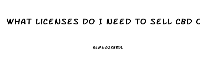 What Licenses Do I Need To Sell Cbd Oil In The State Of Colorado