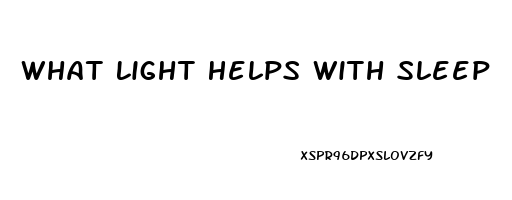 What Light Helps With Sleep