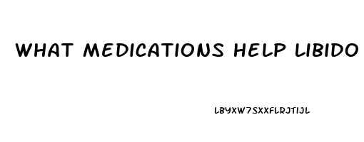 What Medications Help Libido After Menopause