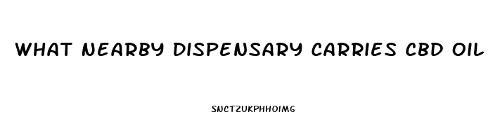 What Nearby Dispensary Carries Cbd Oil For Diabetes