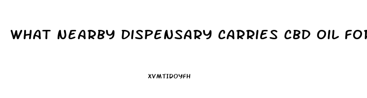 What Nearby Dispensary Carries Cbd Oil For Diabetes