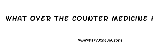 What Over The Counter Medicine Helps Woman With Low Libido