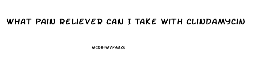 What Pain Reliever Can I Take With Clindamycin